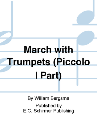 March with Trumpets (Piccolo/Flute II Part)