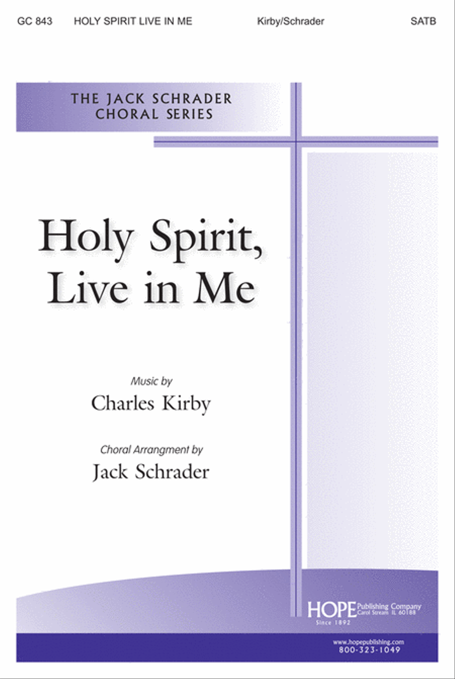 Holy Spirit Live in Me Holy Spirit Live in Me 4-Part scores gallery preview page 1