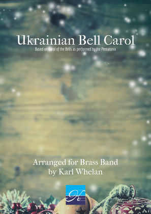 Ukranian Bell Carol (Carol of the Bells)