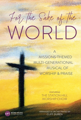 Book cover for For the Sake of the World - Choral Book