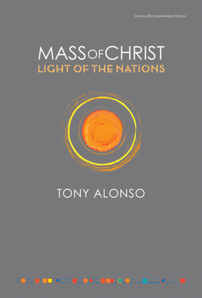 Book cover for Mass of Christ, Light of the Nations - Choral / Accompaniment edition