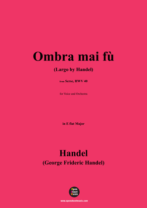 Book cover for Handel-Ombra mai fù(Largo by Handel),in E flat Major