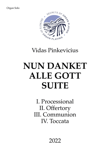 Nun danket alle Gott Suite (Organ Solo) by Vidas Pinkevicius