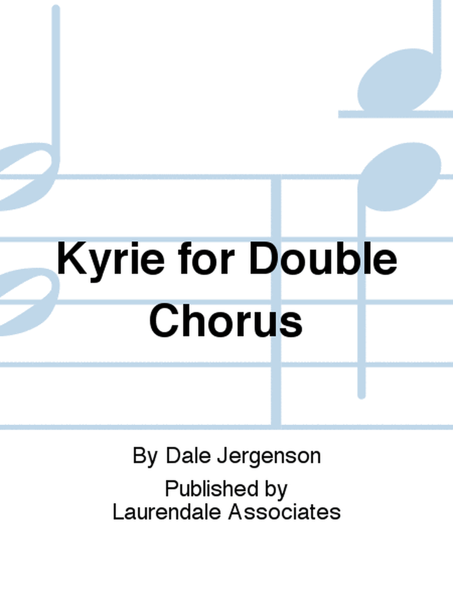 Kyrie for Double Chorus