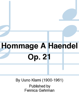 Hommage A Haendel Op. 21