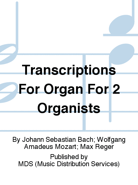 Transcriptions for organ for 2 organists