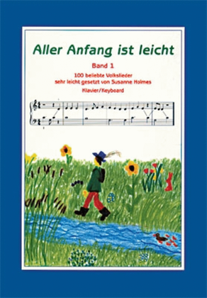 Book cover for Aller Anfang Ist Leicht Fur Klavier Oder Keyboard -bd 1: 100 Beliebte Volkslieder-