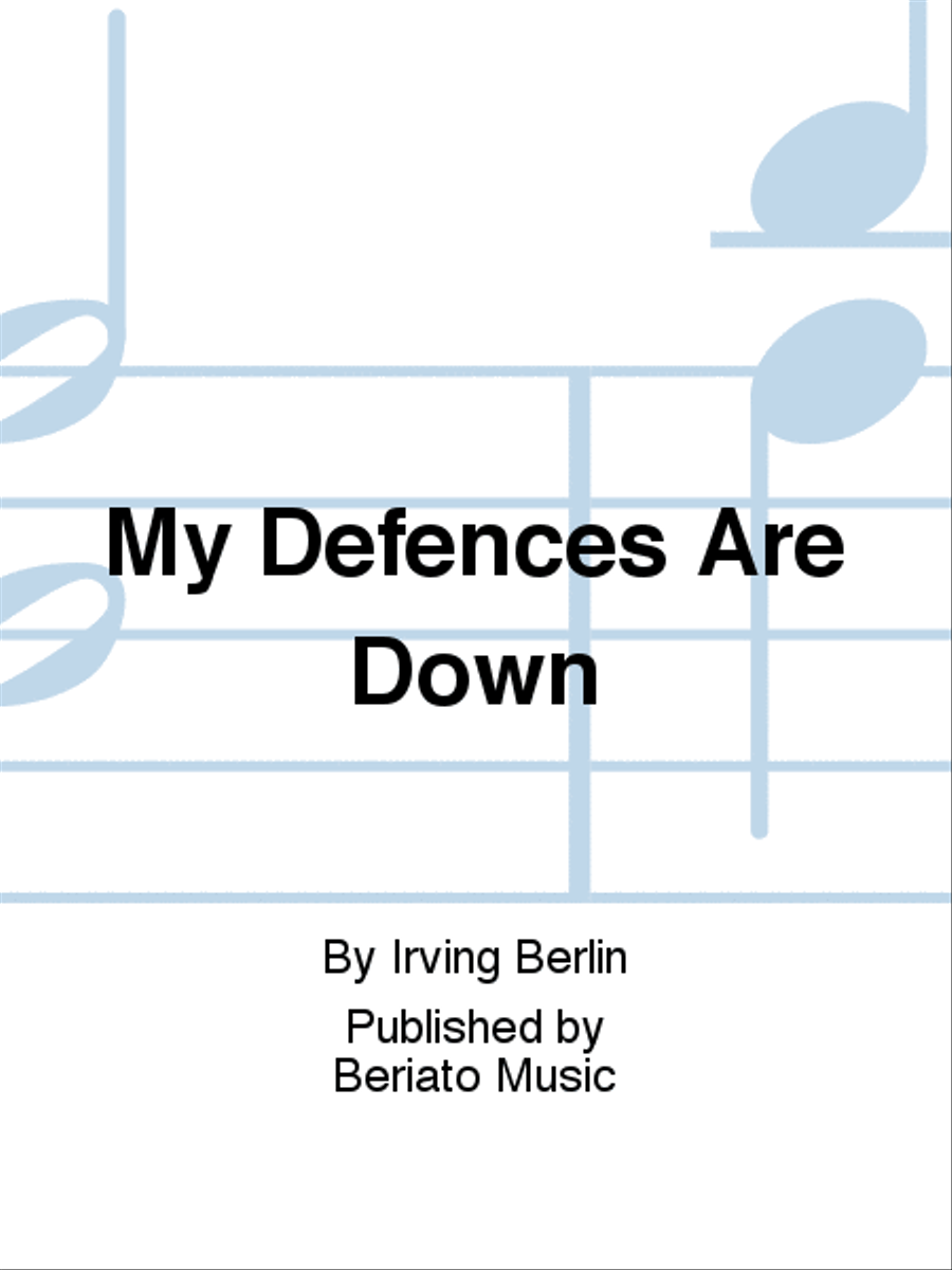 My Defences Are Down