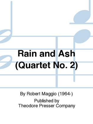 Rain And Ash (Quartet No. 2)