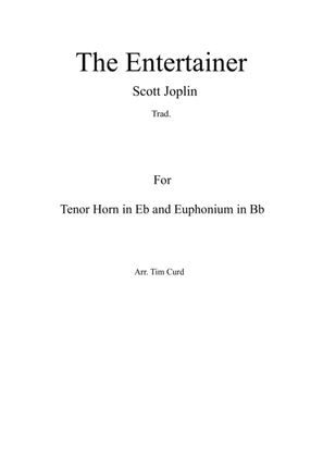 Book cover for The Entertainer. Duet for Horn in Eb and Euphonium in Bb