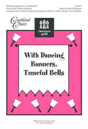 Book cover for With Dancing Banners, Tuneful Bells - Score