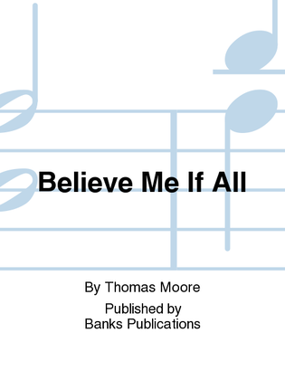 Book cover for Believe Me If All