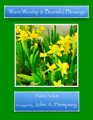 Book cover for Warm Worship and Bountiful Blessings (Easter Hymns for Piano Solo)