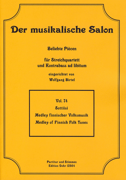 Sottiisi -Medley finnischer Volksmusik- (für Streichquartett)