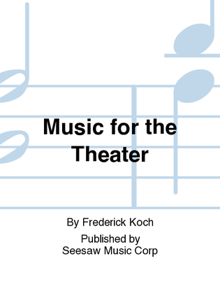 Music for the Theater