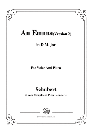 Schubert-An Emma(2nd version),D.113,in D Major,for Voice&Piano