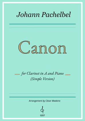 Book cover for Pachelbel's Canon in D - Clarinet in A and Piano - Simple Version (Full Score and Parts)