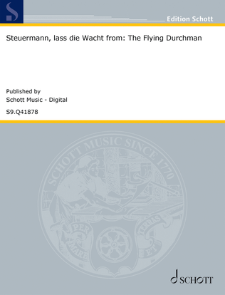Steuermann, lass die Wacht from: The Flying Durchman