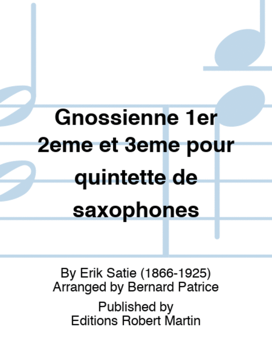 Gnossienne 1er 2eme et 3eme pour quintette de saxophones Saxophone scores gallery preview page 1