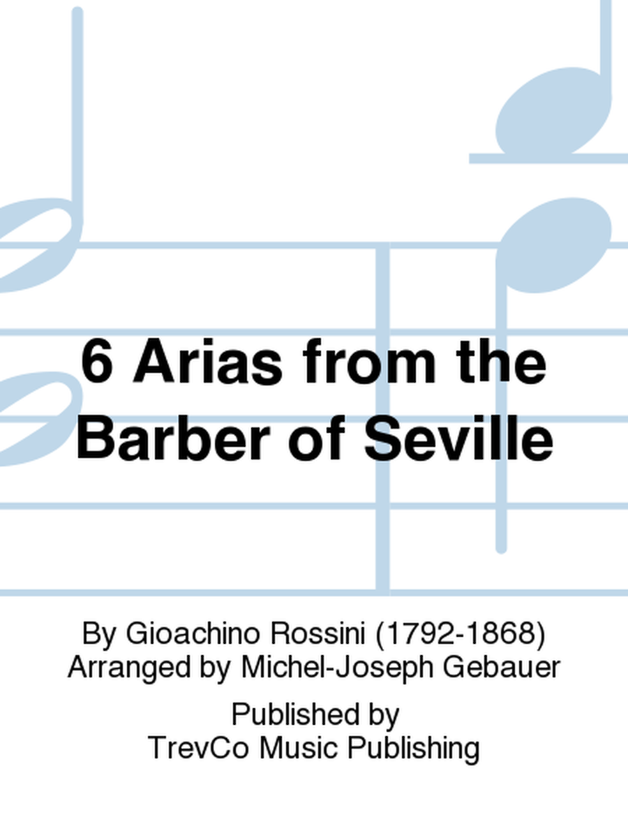 6 Arias from the Barber of Seville
