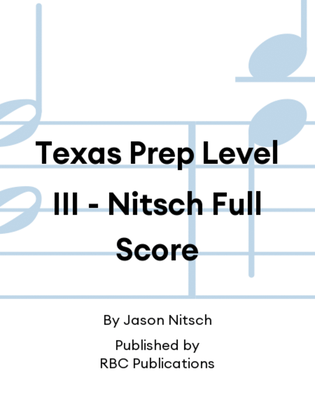 Texas Prep Level III - Nitsch Full Score