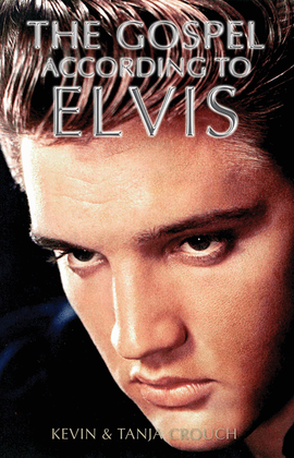 The Gospel According to Elvis