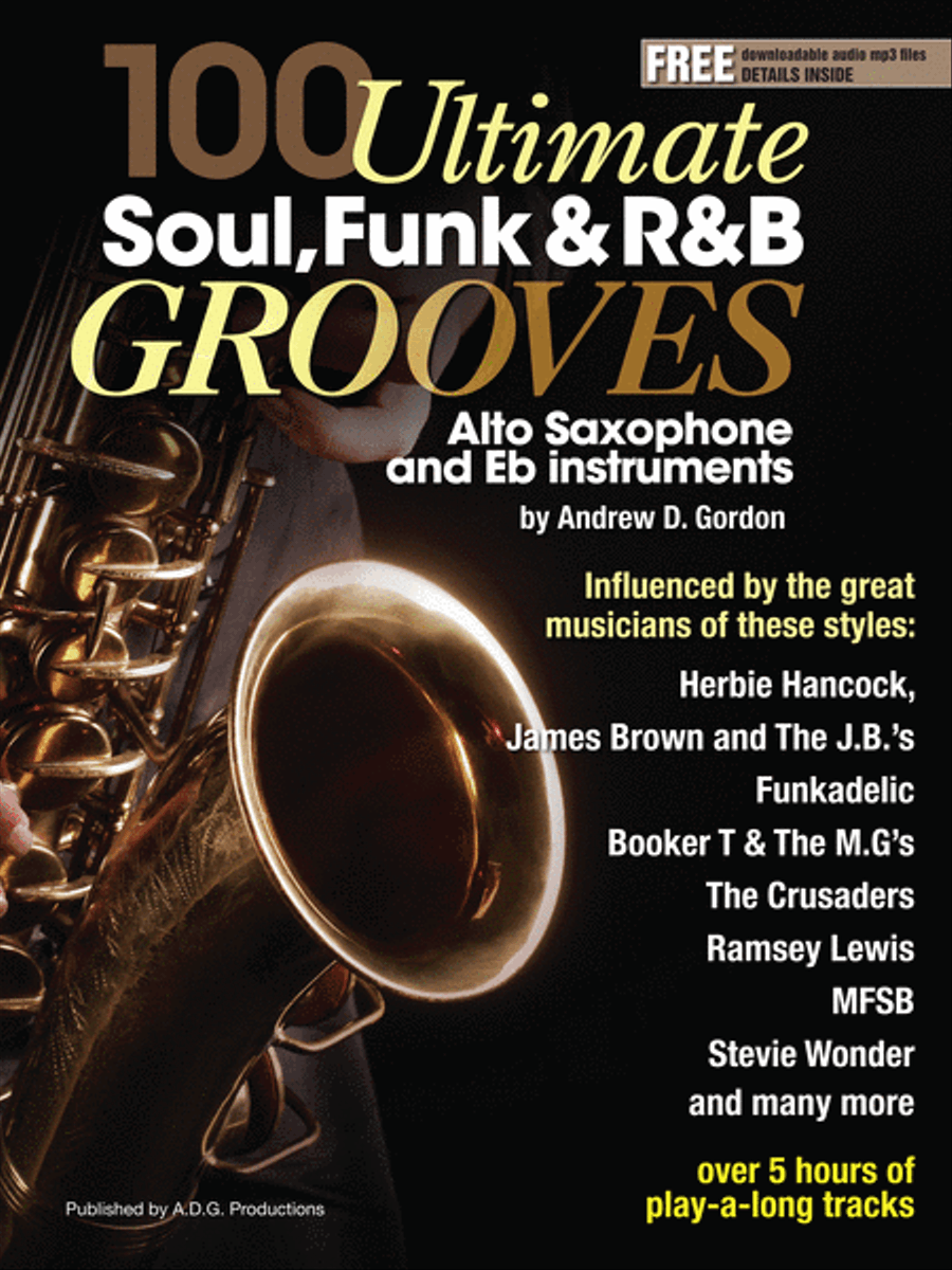 100 Ultimate Soul, Funk and R&B Grooves for Alto Saxophone and Eb instruments Alto Saxophone scores gallery preview page 1