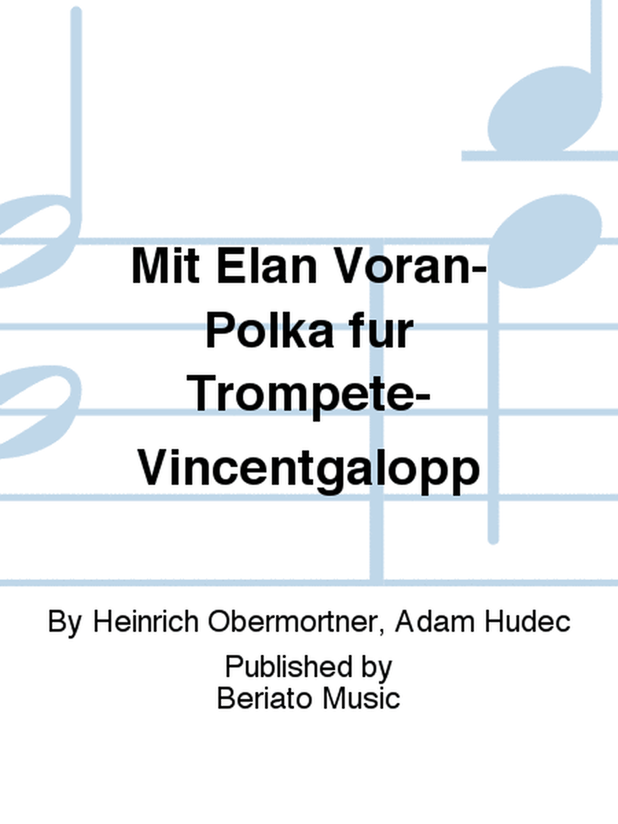 Mit Elan Voran-Polka für Trompete-Vincentgalopp