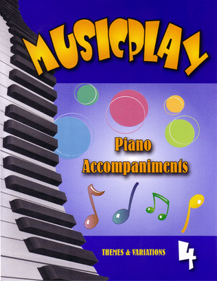 Musicplay Piano Accompaniments - Grade 4