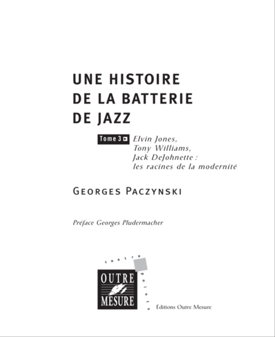 Une histoire de la batterie de jazz Tome 3 Elvin Jones, Tony Williams, Jack DeJohnette - Les racines de la modernite Drums scores gallery preview page 2
