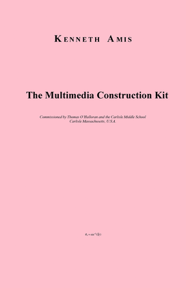 The Multimedia Construction Kit - CONDUCTOR'S SCORE ONLY