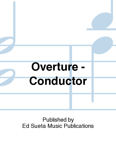 Overture - Conductor
