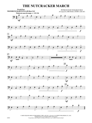 The Nutcracker March: (wp) 1st B-flat Trombone B.C.