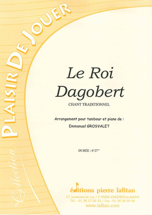 Le Roi Dagobert (Arrgt Emmanuel Grosvalet)