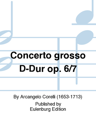 Book cover for Concerto grosso Op. 6 No. 7 in D major