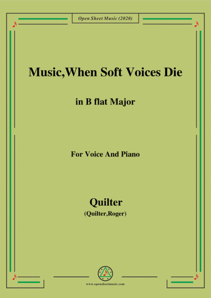 Quilter-Music,When Soft Voices Die in B flat Major,for Voice and Piano image number null