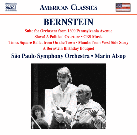 Bernstein: 1600 Pennsylvania Avenue Suite; Slava!; CBS Music; A Bernstein Birthday Bouquet