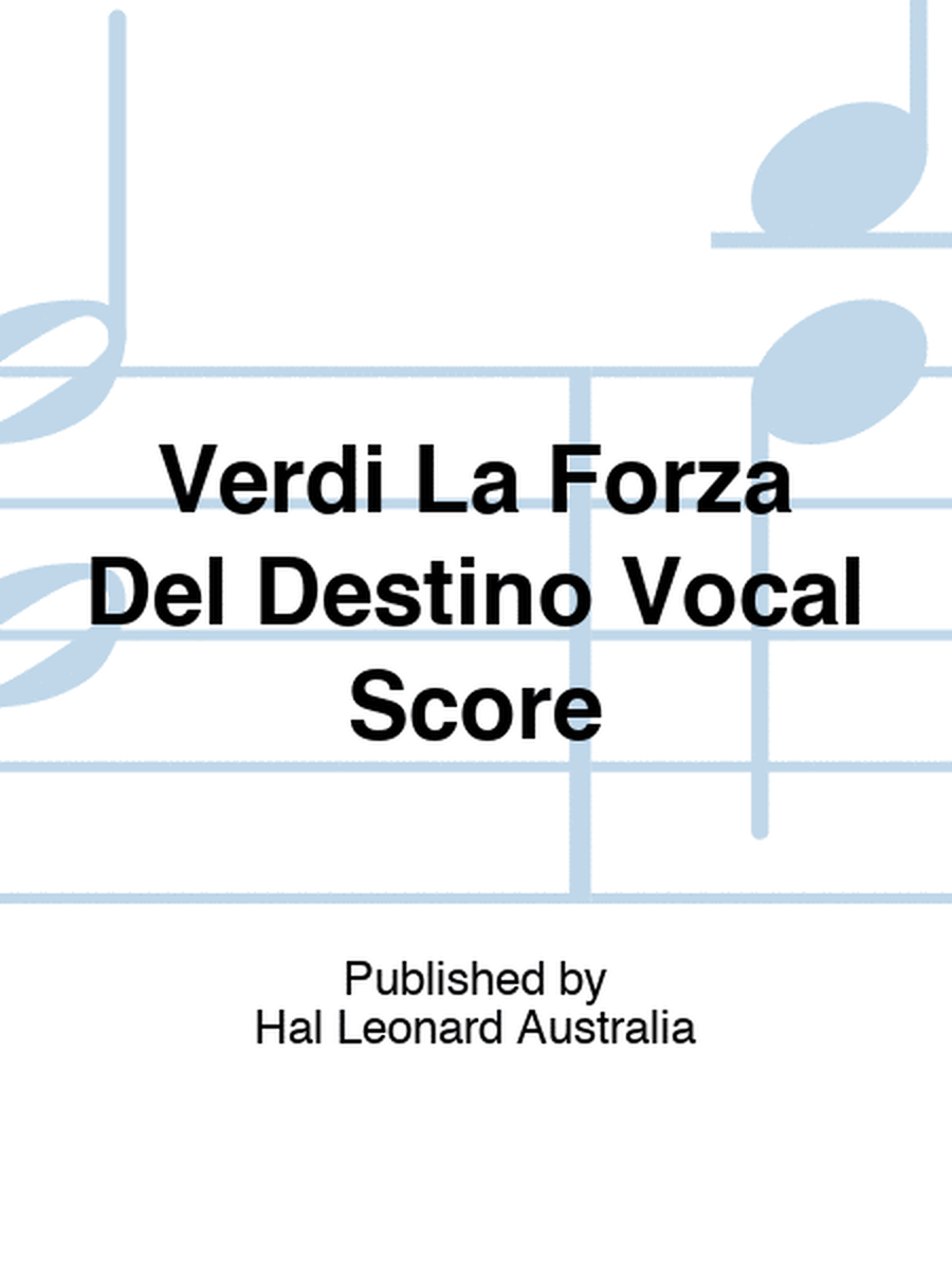 Verdi La Forza Del Destino Vocal Score