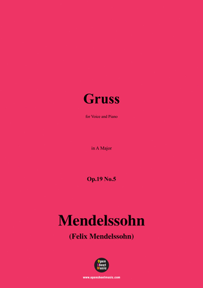 F. Mendelssohn-Gruss,Op.19 No.5,in A Major