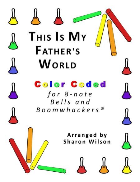 This Is My Father's World (for 8-note Bells and Boomwhackers® with Color Coded Notes) image number null