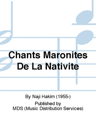 Chants Maronites de la Nativité