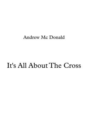 It's All About The Cross