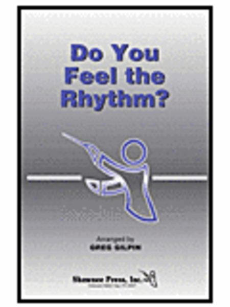 Do You Feel the Rhythm? - Accompaniment/Performance CD