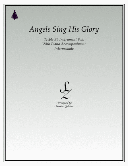 Angels Sing His Glory (treble Bb instrument solo) image number null