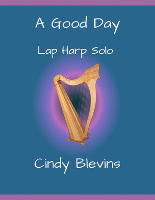 Book cover for A Good Day, original solo for Lap Harp