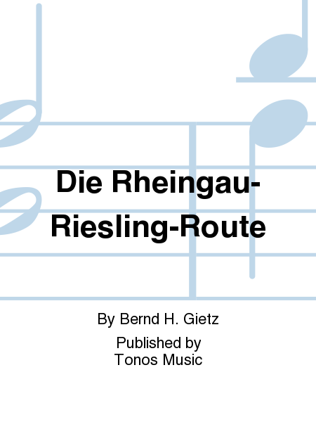 Die Rheingau-Riesling-Route
