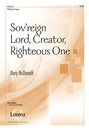 Sov'reign Lord, Creator, Righteous One