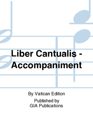 Book cover for Liber Cantualis - Accompaniment edition