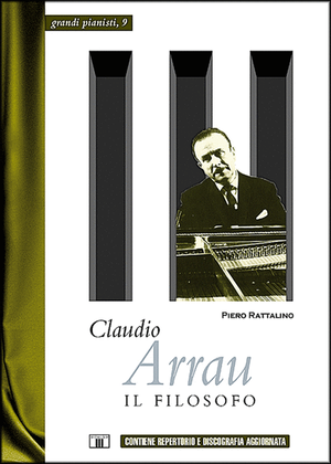 Claudio Arrau - Il Filosofo