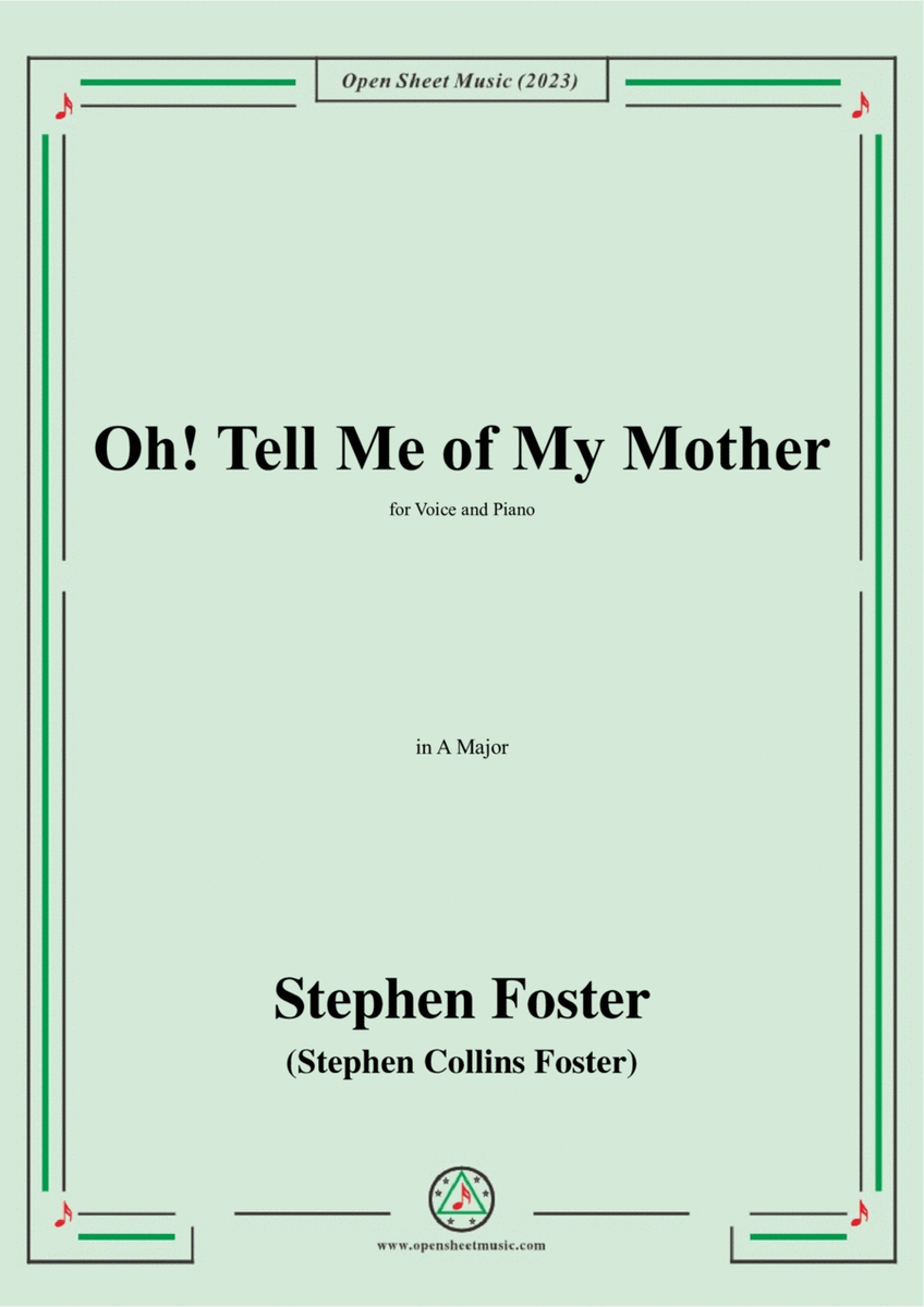 S. Foster-Oh!Tell Me of My Mother,in A Major
